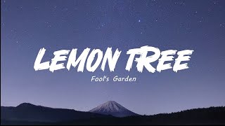 Lemon Tree - Fool's Garden Lyrics @FoolsGardenOfficial