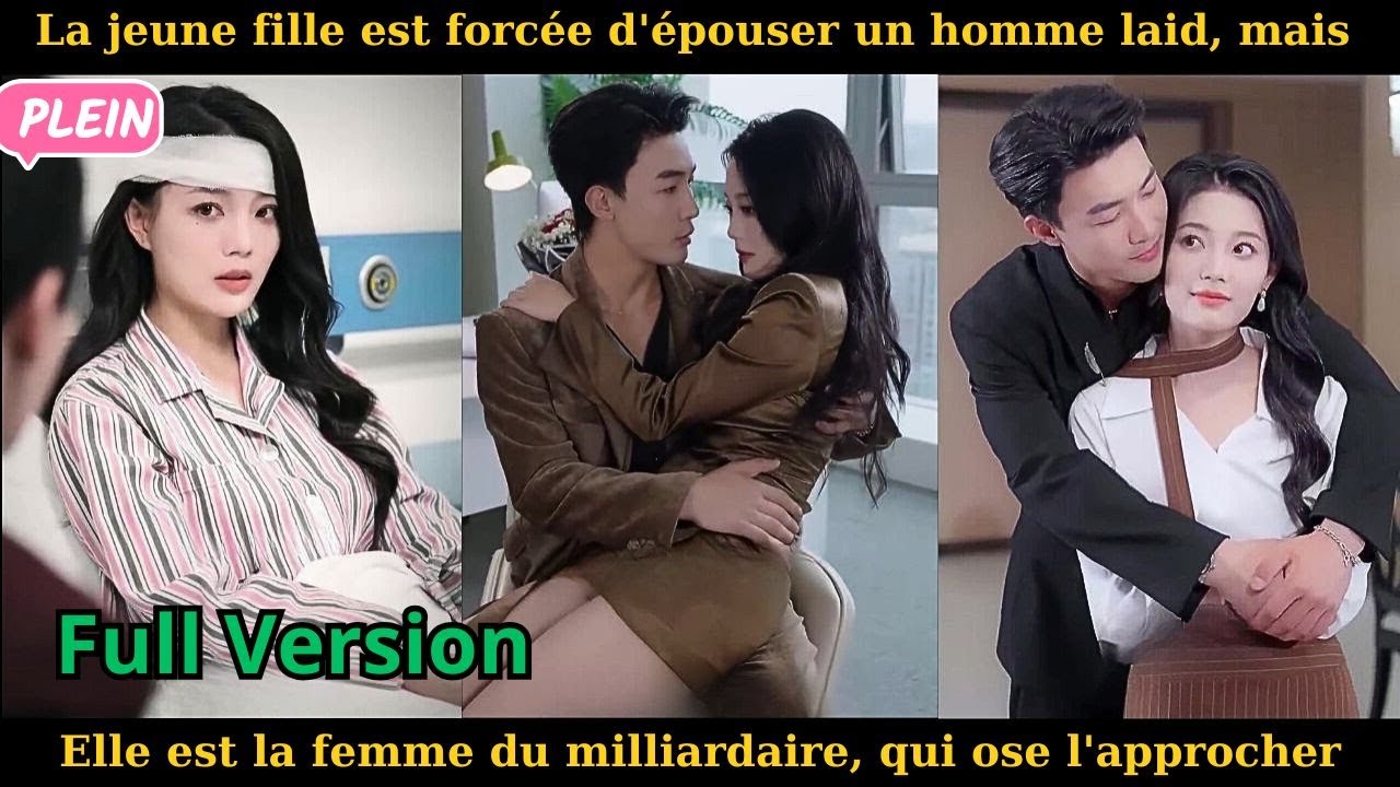 La jeune fille est forcée d'épouser un homme laid, mais elle est la femme du milliardaire, qui ose