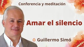 Meditación y conferencia: 'Amar el silencio', con Guillermo Simó