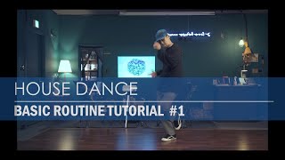 HOUSE DANCE | BASIC ROUTINE TUTORIAL #1 | TAESUNG