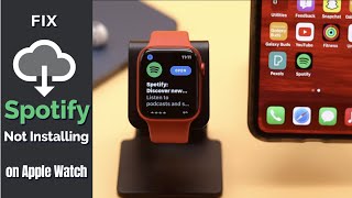 Spotify Not Installing on Apple Watch? Here’s How to Fix! (WatchOS8)