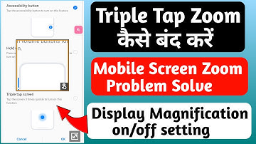 Mobile Screen Zoom Problem Solve | Triple Tap Phone Screen Zoom On/Off | Android Setting | OPPO,VIVO