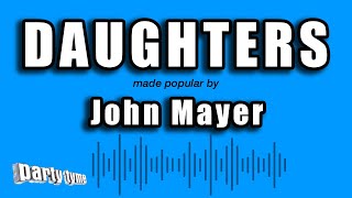 Download lagu John Mayer - Daughters (Karaoke Version)