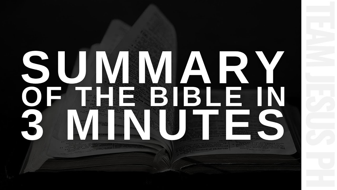 Bible 101 Summary Of The Bible In 3 Minutes YouTube