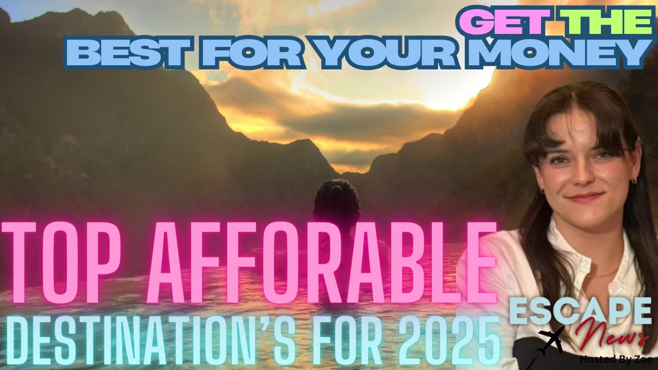 budget-friendly-holiday-destinations-you-need-to-visit-in-2025-youtube