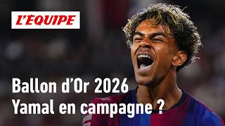 Ballon Dor 2026 Pourquoi Lamine Yamal Passe À Lattaque Face À Kylian Mbappé ?