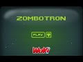 Zombotron Walkthrough