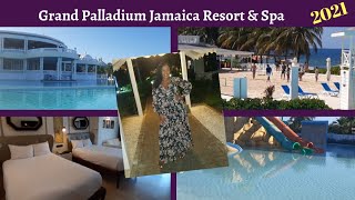 GRAND PALLADIUM JAMAICA RESORT & SPA / LADY HAMILTON || LUCEA, HANOVER. HOTEL VLOG 2021!