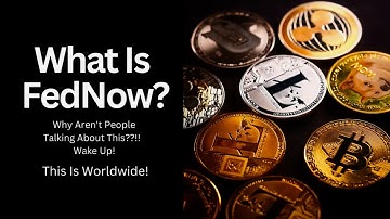 What Is FedNow?  Why Aren