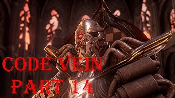 CODE VEIN Part 14 PC | No Commentary