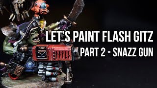 How to Paint Ork Flashgitz - Part 2: Da Snazz Gun