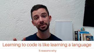 Why Learning to Code is Like Learning A New Language