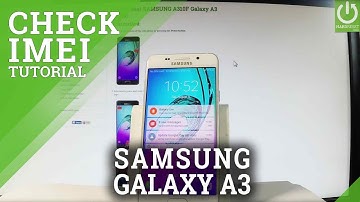 How to Check IMEI Number in SAMSUNG Galaxy A3 (2016) - IMEI Info