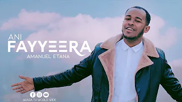 Amanuel Etana  - Ani Fayyeera (Live Worship Video) 2020