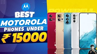 Top 5 Best Motorola Smartphone Under 15000 in 2023 | Best Motorola Phone Under 15000 in INDIA 2023