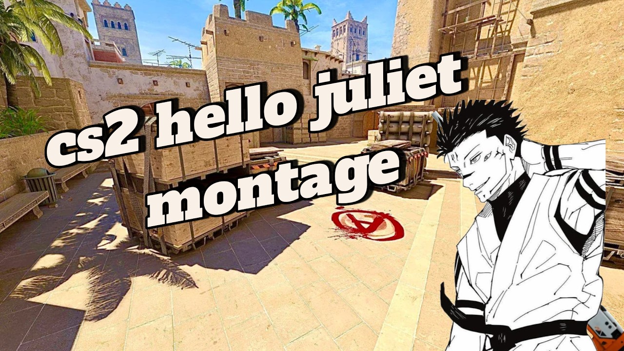 ★⃞ 𝐜𝐬𝟐 𝐡𝐞𝐥𝐥𝐨 𝐣𝐮𝐥𝐢𝐞𝐭 𝐦𝐨𝐧𝐭𝐚𝐠𝐞★⃞ - YouTube