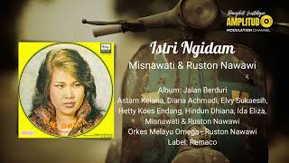 Istri Ngidam - Misnawati & Ruston Nawawi