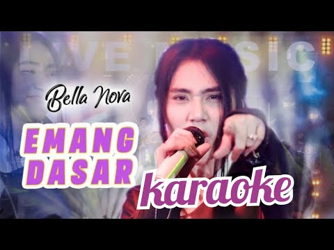 bella nova emang dasar karaoke