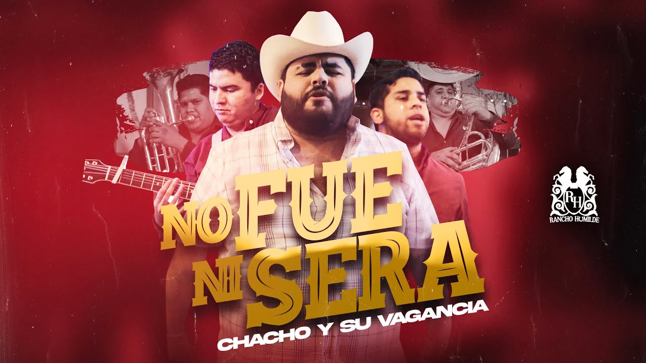 Chacho y Su Vagancia - No Fue, Ni Sera [Official Video] - YouTube