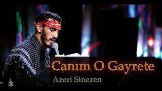 Canım O Gayrete | Azeri Sinezen | Mehdi Resuli | Yeni Resimi