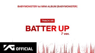 BABYMONSTER - ‘BATTER UP (7 ver.)’ (Official Audio)