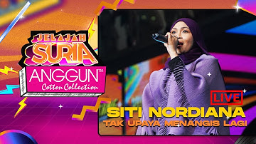 Siti Nordiana - Tak Upaya Nangis Lagi (LIVE) | Konsert Jelajah SURIA Anggun Cotton Collection