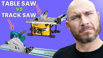 Track Saw vs Table Saw: Which One is BEST For Woodworking?