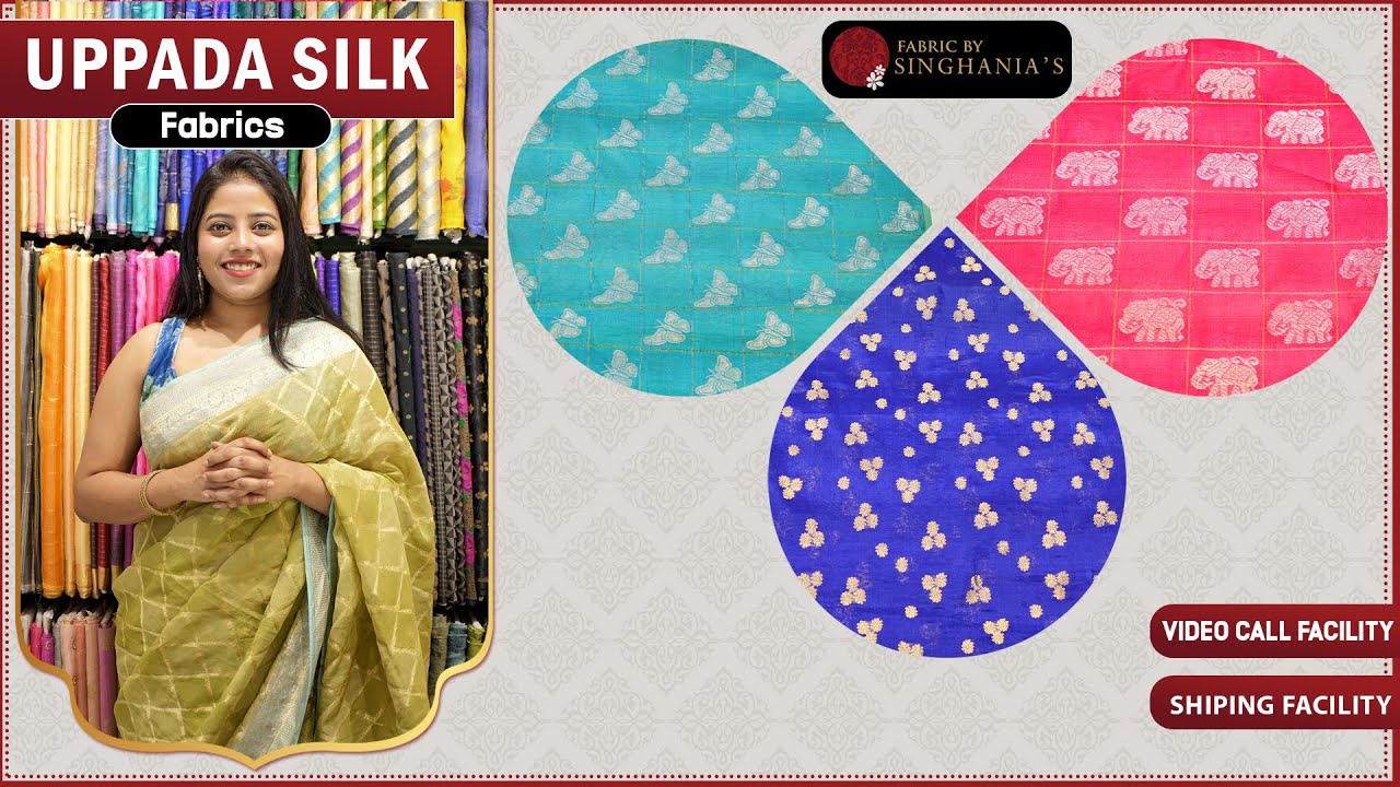 Uppada Silk Fabrics Collection FABRIC BY SINGHANIA'S YouTube
