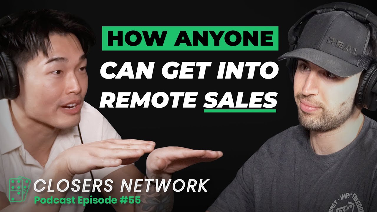 HOW to get STARTED in High Ticket Remote Sales | CN Podcast E055 - YouTube