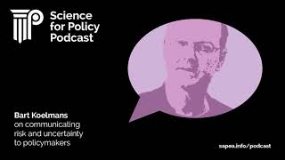 Bart Koelmans on communicating risk and uncertainty to policymakers