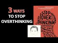 STOP OVERTHINKING by Nick Trenton | Core Message