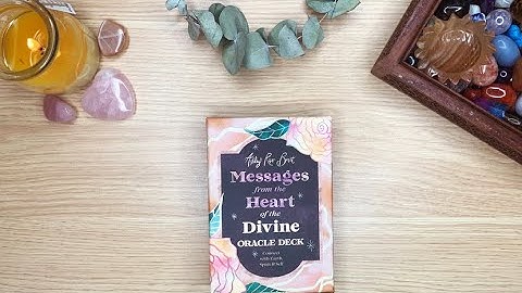 Messages from the Heart of the Divine Oracle Deck by Ashley River Brant Walkthrough