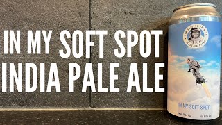 New Bristol Brewery In My Soft Spot IPA | British Craft Beer Review screenshot 5