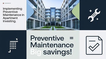 Implementing Preventive Maintenance Programs in Apartment Investing