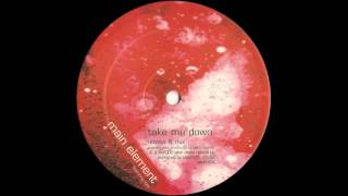 Main Element Feat Kyla -- Take Me Down (Lemon 8 Remix)