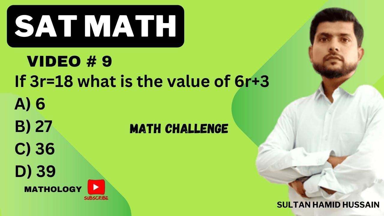 Linear Equation Sat Math If 3r 18 What Is The Value Of 6r 3 linear-equation-sat-math-if-3r-18-what-is-the-value-of-6r-3