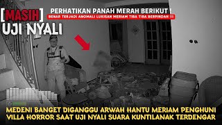 UJI NYALI TERGILA!! DI GENTAYANGIN HANTU ARWAH MERIAM VILLA LINGKARAN SETAN!!!