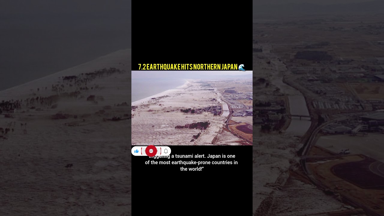 7.2 Earthquake Shakes Japan ⚠️ Tsunami Alert!