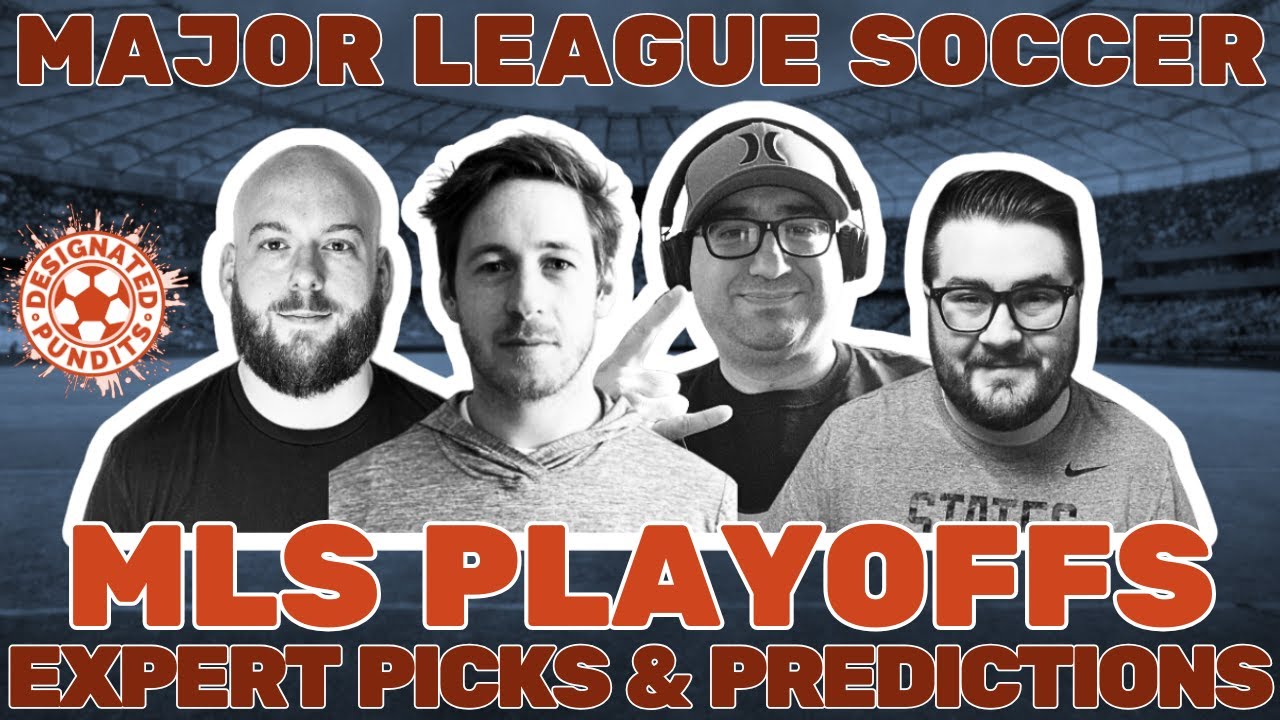 MLS Cup Playoffs- Expert Picks and Predictions