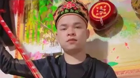 Then lạng sơn : hát then làm lễ hay dễ nghe, và rất ý nghĩa