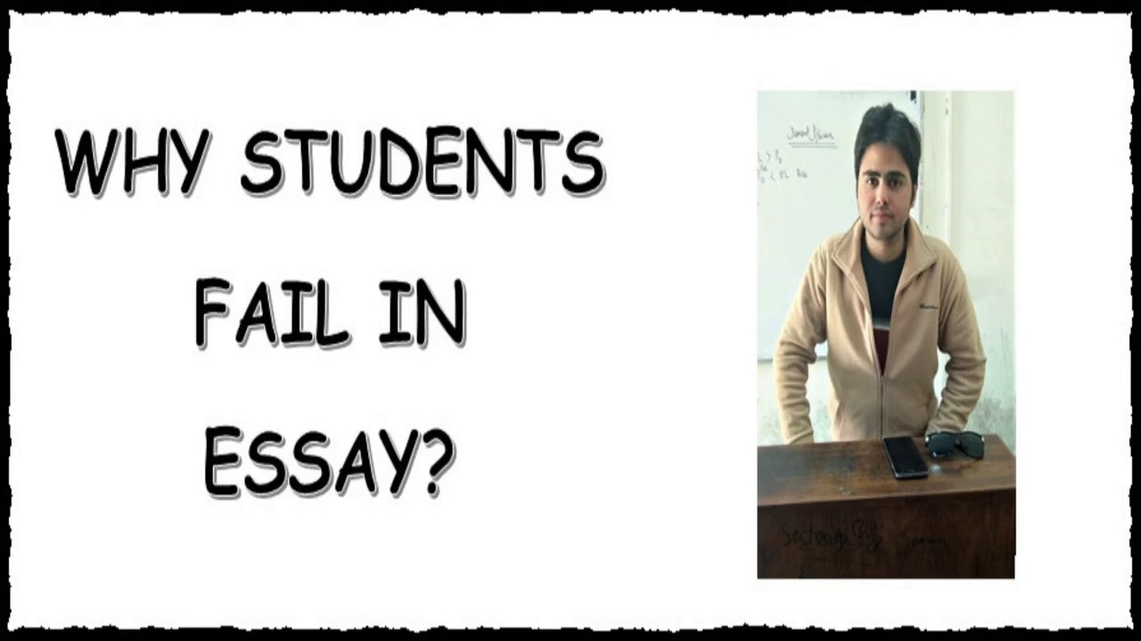 write an essay on the topic why students fail exams