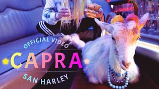 San Harley – Capra (Official Music Video)