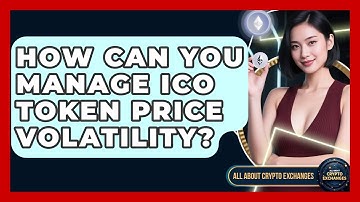 How Can You Manage ICO Token Price Volatility? - All About Crypto Exchanges