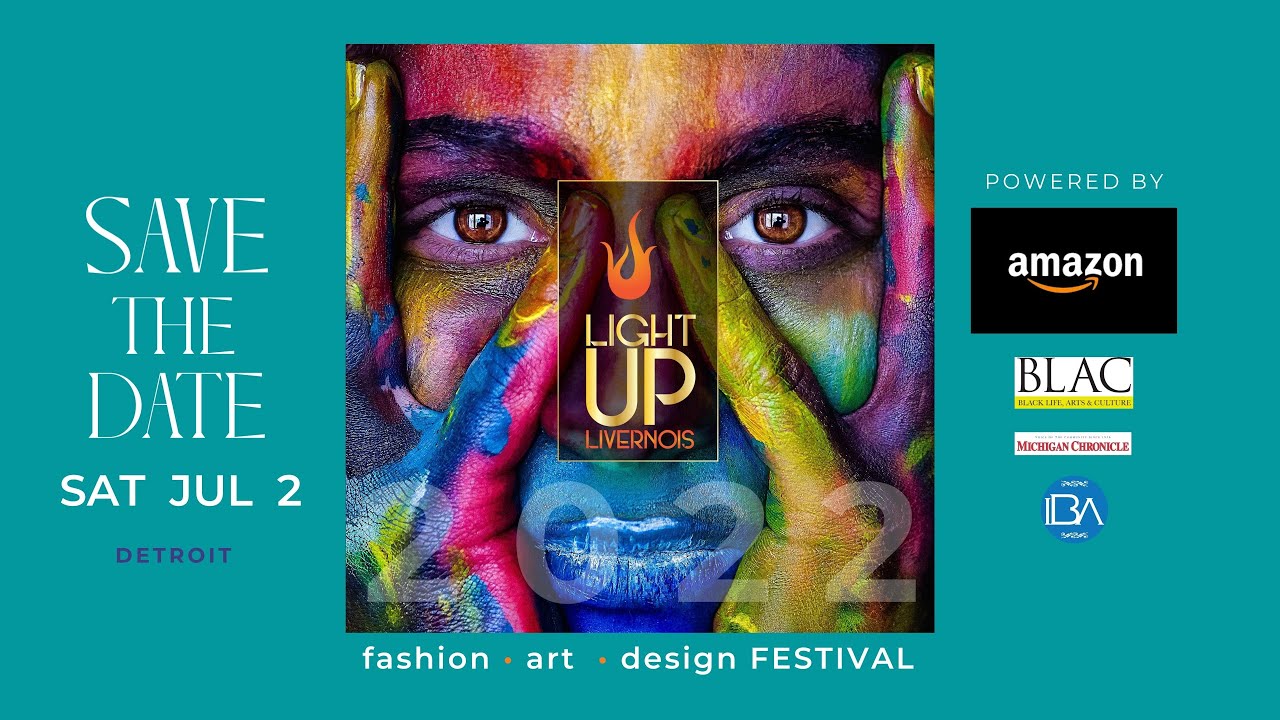 LIGHT UP Livernois Detroit Fashion Art Design Festival 2022 Save The Date