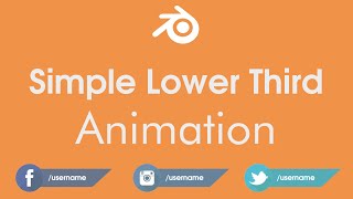Simple Lower Third Animation Tutorial in Blender : Social Media