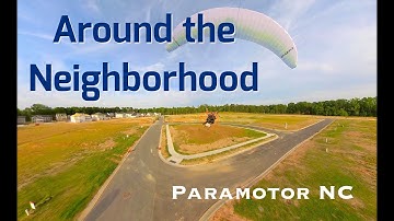Paramotor Flight Around Development - Paramotor NC after Ep 32 - #PPG #Paramotor