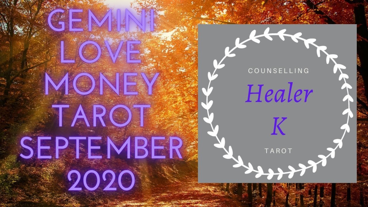 Gemini ♊️ September 2020 Money Love Tarot Forecast | Healer K