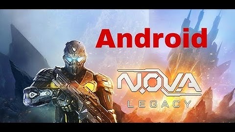 How To Download N.O.V.A Legacy On Android 100% Working