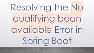 Resolving the No qualifying bean available Error in Spring Boot Profile