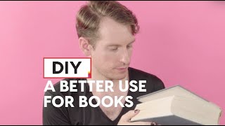 DIY A Better Use For Books | Tatered